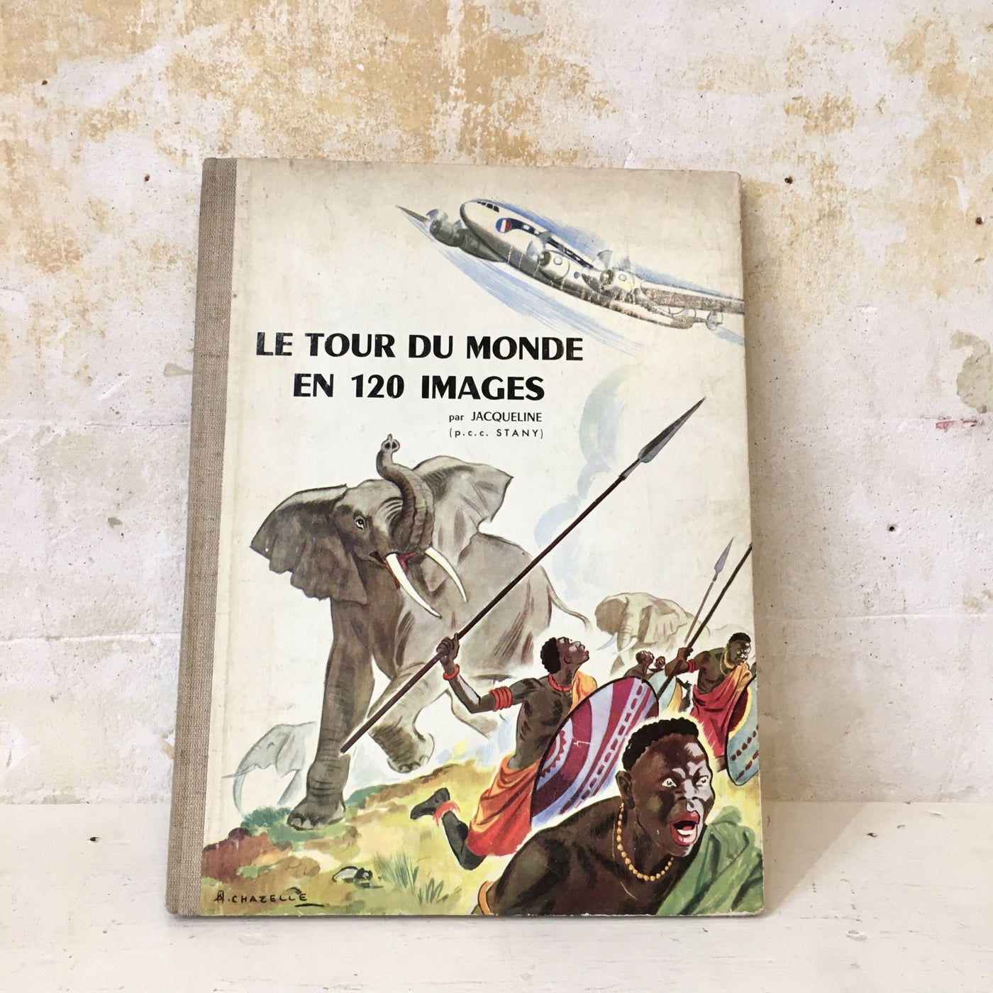 Livre collection images - Le Tour du Monde en 120 images - 1956