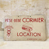 Plaque originale peinte années 60 Location Pèse bébé Cormier