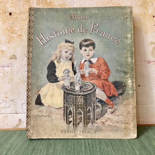 Livre illustré - Mon histoire de France - H. S. Bres - Hachette - 1900 1910
